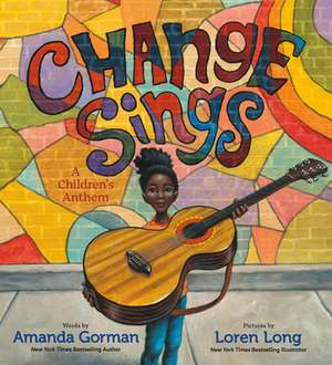 Change Sings de Amanda Gorman