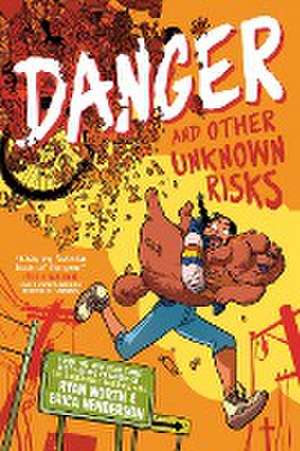 North, R: Danger and Other Unknown Risks