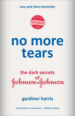 No More Tears de Gardiner Harris