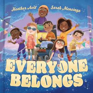 Everyone Belongs de Heather Avis