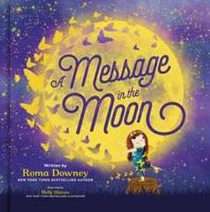 A Message in the Moon de Roma Downey