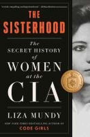 The Sisterhood de Liza Mundy