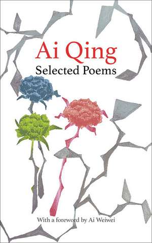 Selected Poems de Ai Qing