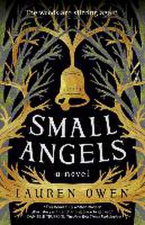 Small Angels de Lauren Owen