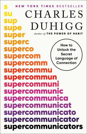 Supercommunicators de Charles Duhigg