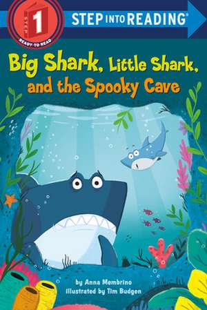 Big Shark, Little Shark, and the Spooky Cave de Anna Membrino