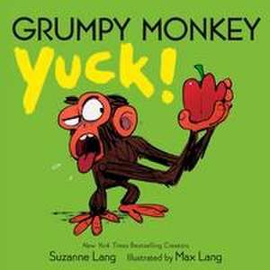 Grumpy Monkey Yuck! de Suzanne Lang