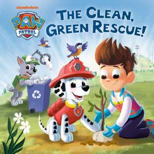 The Clean, Green Rescue! (Paw Patrol) de Cara Stevens