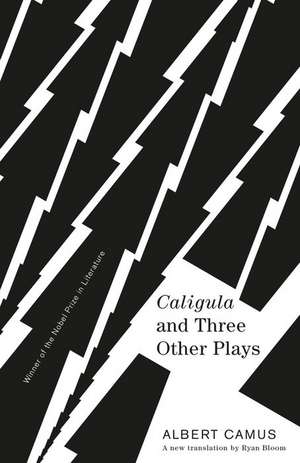 Caligula and Three Other Plays de Albert Camus