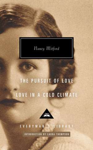 The Pursuit of Love; Love in a Cold Climate de Nancy Mitford