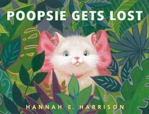 Poopsie Gets Lost de Hannah E Harrison