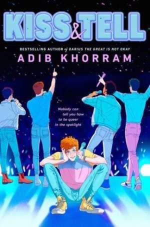 Kiss & Tell de Adib Khorram