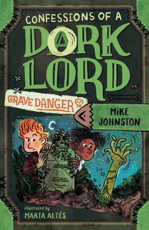 Grave Danger (Confessions of a Dork Lord, Book 2) de Mike Johnston