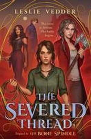 The Severed Thread de Leslie Vedder