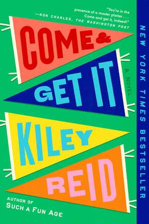 Come and Get It de Kiley Reid