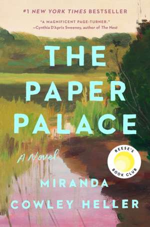 The Paper Palace (Reese's Book Club) de Miranda Cowley Heller