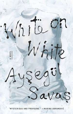 White on White de Aysegül Savas