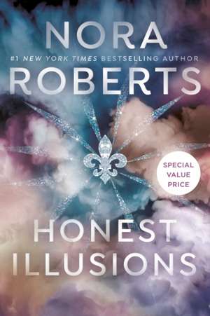 Honest Illusions de Nora Roberts