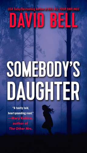 Somebody's Daughter de David Bell