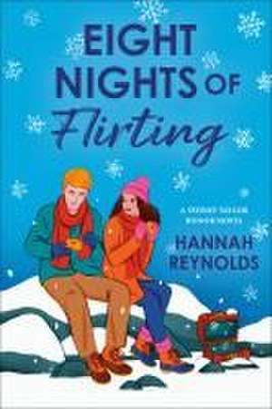 Eight Nights of Flirting de Hannah Reynolds