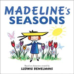 Madeline's Seasons de Ludwig Bemelmans