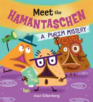 Meet the Hamantaschen de Alan Silberberg