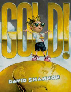 Gold! de David Shannon