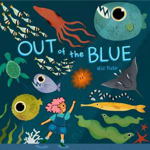 Out of the Blue de Nic Yulo