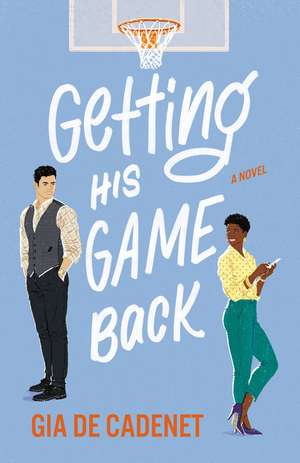 Getting His Game Back de Gia de Cadenet