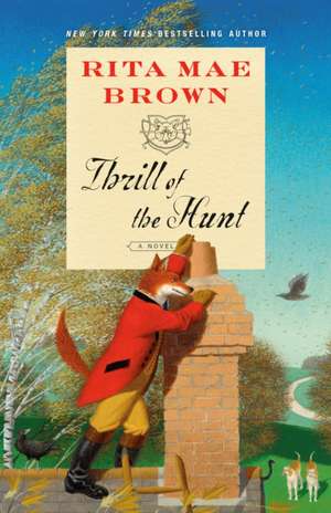 Thrill of the Hunt de Rita Mae Brown