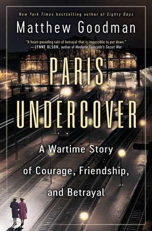 Paris Undercover de Matthew Goodman