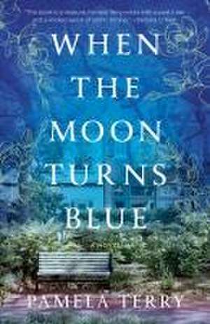 When the Moon Turns Blue de Pamela Terry