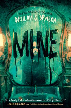 Mine de Delilah S Dawson