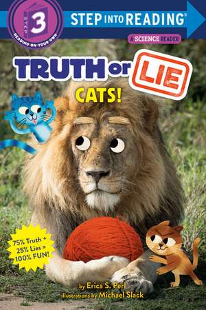 Truth or Lie: Cats! de Erica S. Perl