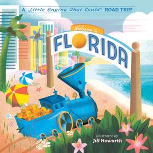 Welcome to Florida: A Little Engine That Could Road Trip de Watty Piper