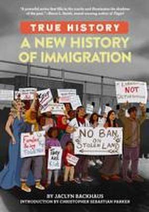 A New History of Immigration de Jaclyn Backhaus