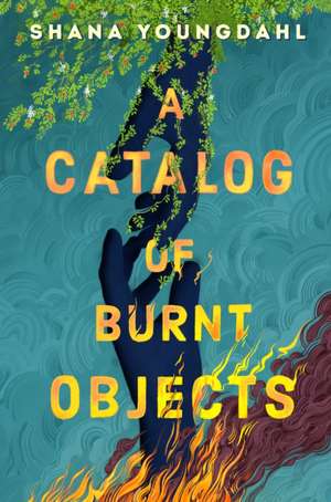A Catalog of Burnt Objects de Shana Youngdahl