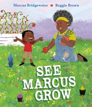 See Marcus Grow de Marcus Bridgewater