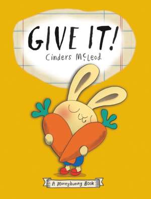 Give It! de Cinders Mcleod