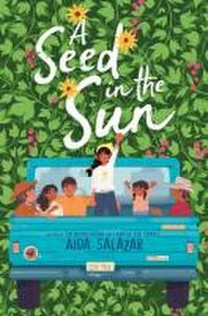 A Seed in the Sun de Aida Salazar