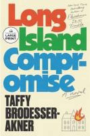 Long Island Compromise de Taffy Brodesser-Akner