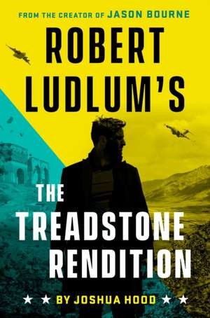 Robert Ludlum's the Treadstone Rendition de Joshua Hood