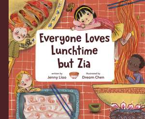 Everyone Loves Lunchtime But Zia de Jenny Liao