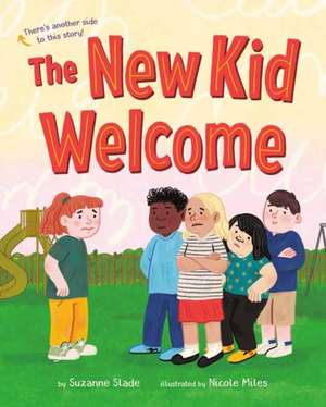 The New Kid Welcome/Welcome the New Kid de Suzanne Slade