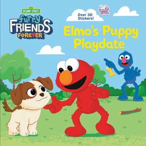 Furry Friends Forever: Elmo's Puppy Playdate (Sesame Street) de Andrea Posner-Sanchez