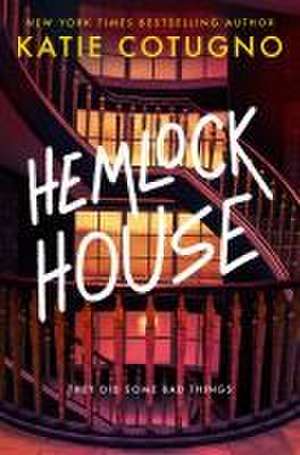 Hemlock House de Katie Cotugno