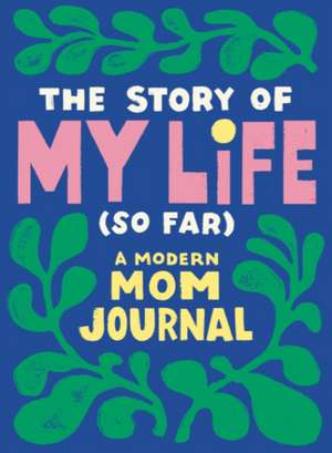 The Story of My Life (So Far) de Tiffany Durrah-Billingsley