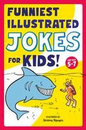 Funniest Illustrated Jokes for Kids! de Jeremy Nguyen