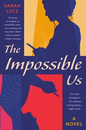 The Impossible Us de Sarah Lotz