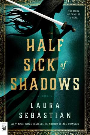 Half Sick of Shadows de Laura Sebastian